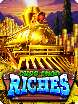 Choo Choo Riches